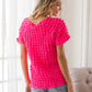 Sew In Love Bubble Textured Round Neck Short Sleeve T-Shirt